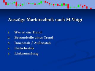 Auszüge Markttechnik nach M.Voigt Was ist ein Trend Bestandteile eines Trend Innenstab / Außenstab
