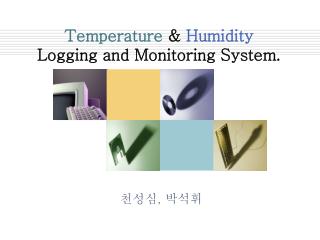 Temperature &amp; Humidity Logging and Monitoring System.