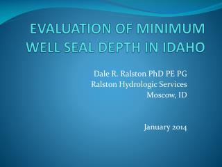 EVALUATION OF MINIMUM WELL SEAL DEPTH IN IDAHO