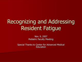 Recognizing and Addressing Resident Fatigue