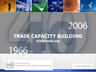 TRADE CAPACITY BUILDING tcb@unido