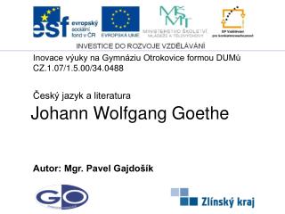 Johann Wolfgang Goethe