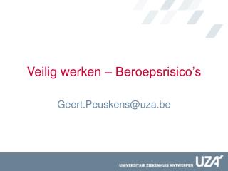 Veilig werken – Beroepsrisico’s