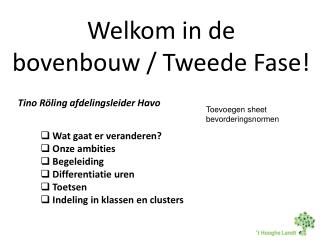 Welkom in de bovenbouw / Tweede Fase!