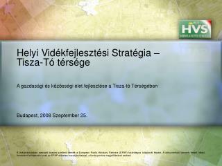 Helyi Vidékfejlesztési Stratégia – Tisza-Tó térsége