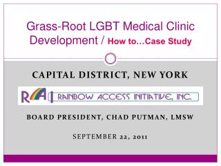 Grass-Root LGBT Medical Clinic Development / How to…Case Study