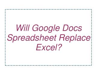 Who will win the race google docs spreadsheet or excel?