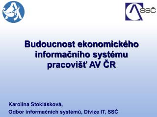 Budoucnost ekonomického informačního systému pracovišť AV ČR