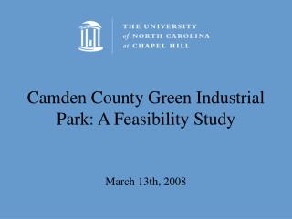 Camden County Green Industrial Park: A Feasibility Study