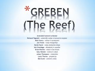 GREBEN (The Reef)