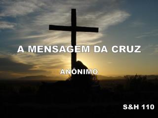 A MENSAGEM DA CRUZ