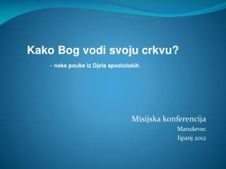 Misijska konferencija Maru š evec lipanj 2012