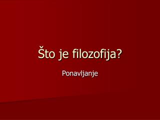 Što je filozofija?