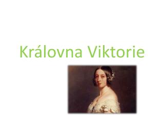 Královna Viktorie