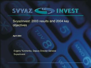 Svyazinvest: 2003 results and 2004 key objectives