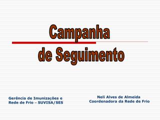 Campanha de Seguimento