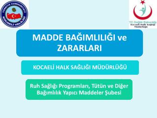 MADDE BAĞIMLILIĞI