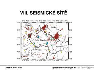 VIII. SEISMICKÉ SÍTĚ