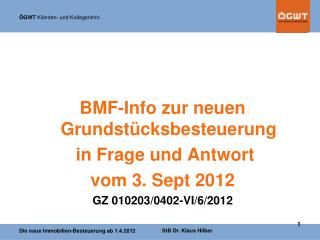 BMF-Info zur neuen Grundstücksbesteuerung in Frage und Antwort vom 3. Sept 2012