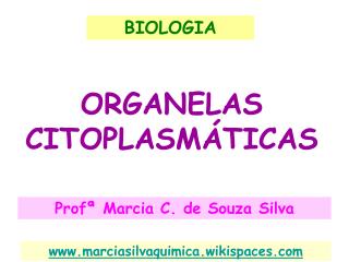 ORGANELAS CITOPLASMÁTICAS