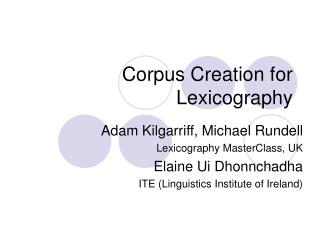 Corpus Creation for Lexicography