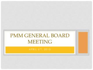 PMM General Board Meeting