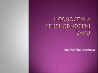 Hodnocení a sebehodnocení žáků