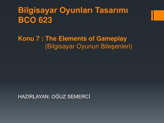 HAZIRLAYAN: OĞUZ SEMERCİ