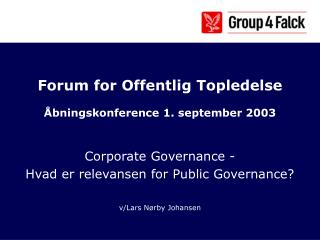 Forum for Offentlig Topledelse Åbningskonference 1. september 2003