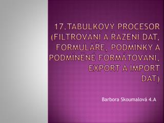 Barbora Skoumalová 4.A
