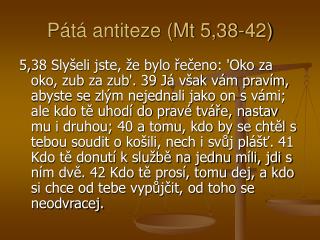 Pátá antiteze (Mt 5,38-42)