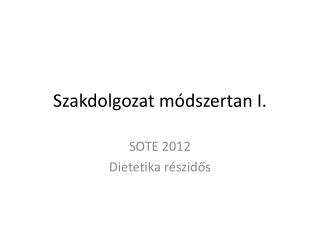 Szakdolgozat módszertan I.