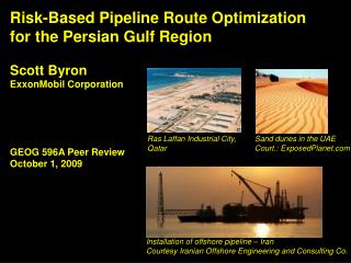 Risk-Based Pipeline Route Optimization for the Persian Gulf Region Scott Byron