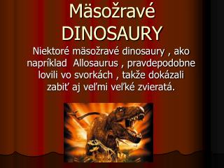 Mäsožravé DINOSAURY