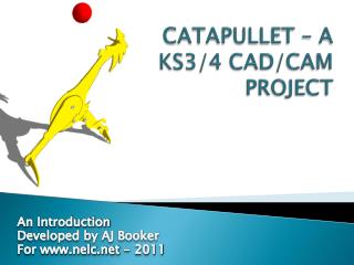 CATAPULLET – A KS3/4 CAD/CAM PROJECT