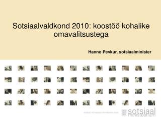 Sotsiaalvaldkond 2010: koostöö kohalike omavalitsustega