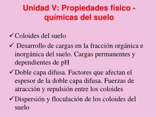 Unidad V: Propiedades físico - químicas del suelo