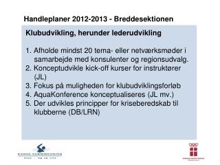 Handleplaner 2012-2013 - Breddesektionen