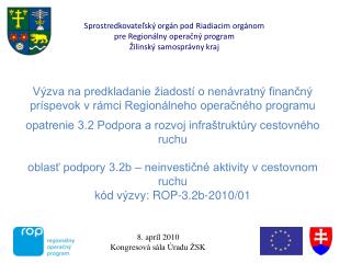 Sprostredkovateľský orgán pod Riadiacim orgánom pre Regionálny operačný program