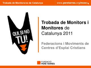 Trobada de Monitors/es de Catalunya