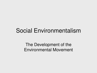 Social Environmentalism