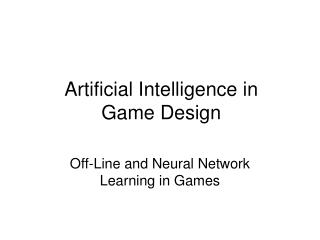 Artificial Intelligence in Game Design
