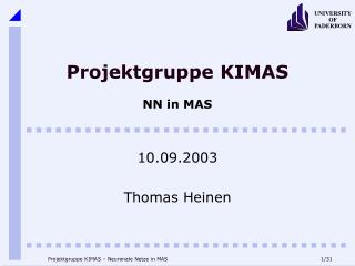 Projektgruppe KIMAS NN in MAS