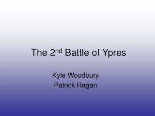 The 2 nd Battle of Ypres