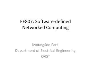 EE807: Software-defined Networked Computing