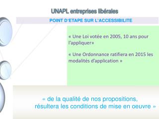 « de la qualité de nos propositions, résultera les conditions de mise en oeuvre »