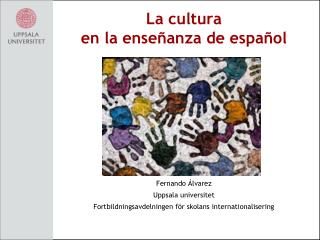 La cultura en la enseñanza de español