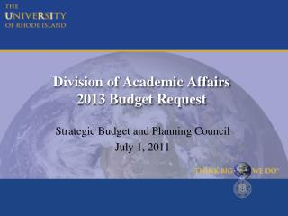 Division of Academic Affairs 2013 Budget Request