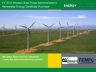 FY 2010 Western Area Power Administration’s Renewable Energy Certificate Purchase