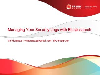 Managing Your Security Logs with Elasticsearch